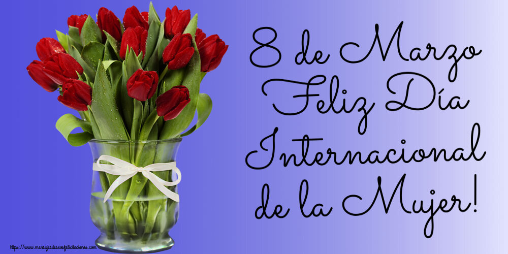 Felicitaciones para el día de la mujer - 8 de Marzo Feliz Día Internacional de la Mujer! ~ ramo de tulipanes rojos en jarrón - mensajesdeseosfelicitaciones.com