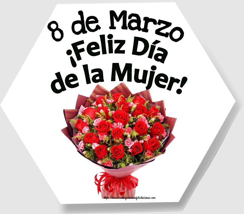 Día de la mujer 8 de Marzo ¡Feliz Día de la Mujer! ~ rosas rojas y claveles