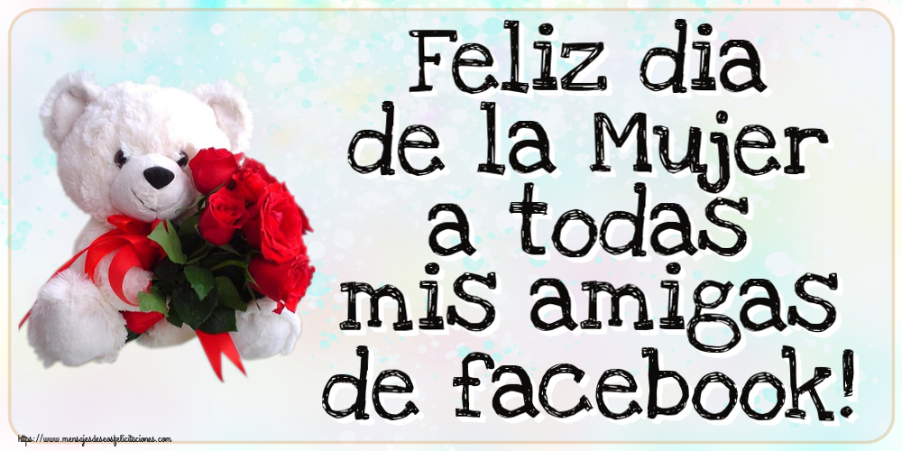 Feliz dia de la Mujer a todas mis amigas de facebook! ~ osito blanco con rosas rojas