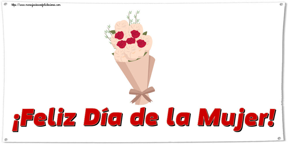 Felicitaciones para el día de la mujer - ¡Feliz Día de la Mujer! ~ ramo de flores clipart - mensajesdeseosfelicitaciones.com