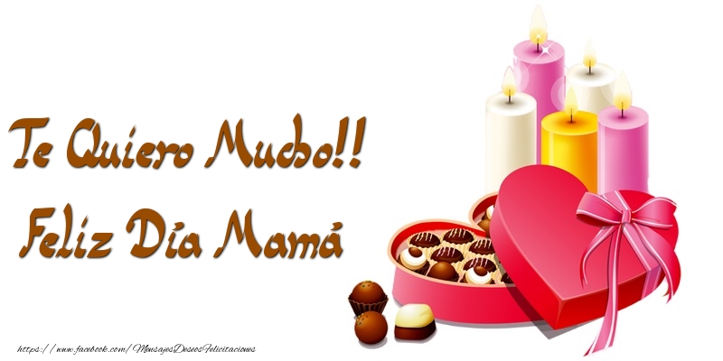 Felicitaciones para el día de la mujer - Te Quiero Mucho!! Feliz Día Mamá - mensajesdeseosfelicitaciones.com