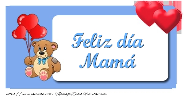 Felicitaciones para el día de la mujer - Feliz día Mamá - mensajesdeseosfelicitaciones.com