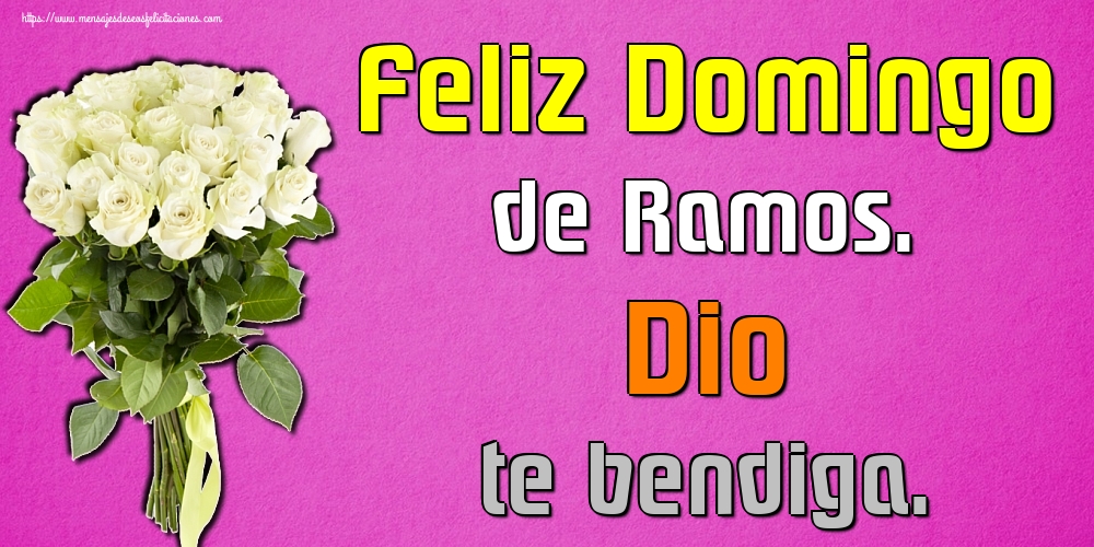 Felicitaciones de Domingo De Ramos - Feliz Domingo de Ramos. Dio te bendiga. - mensajesdeseosfelicitaciones.com