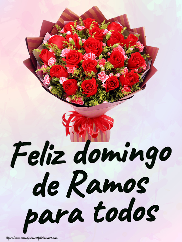 Felicitaciones de Domingo De Ramos - Feliz domingo de Ramos para todos ~ rosas rojas y claveles - mensajesdeseosfelicitaciones.com