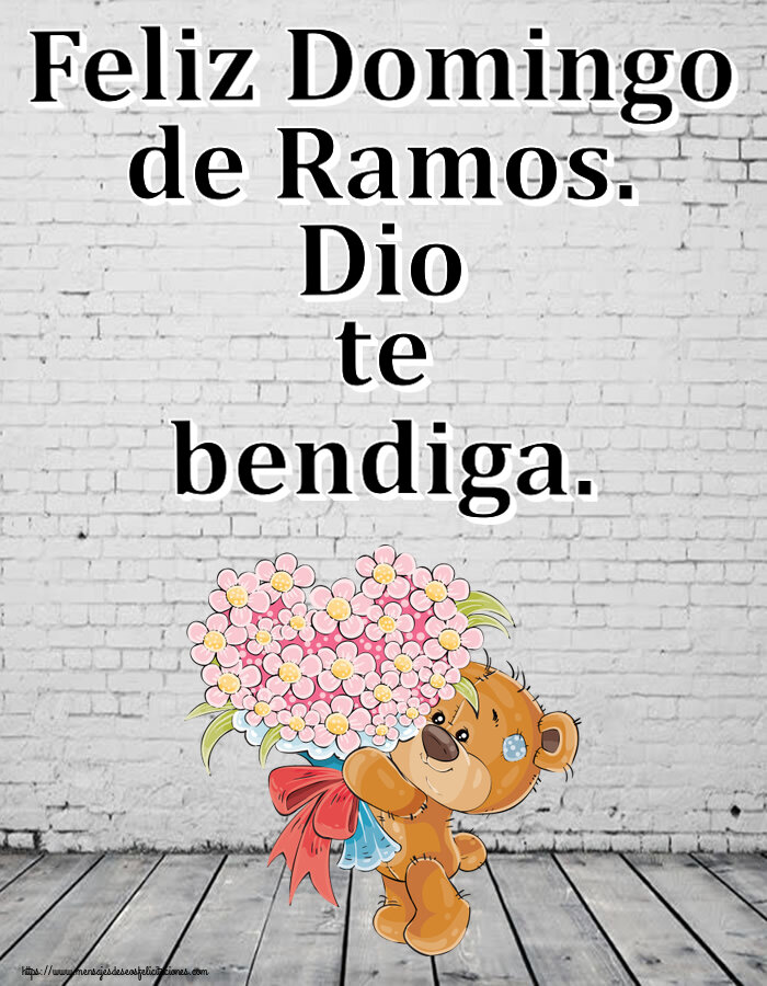 Felicitaciones de Domingo De Ramos - Feliz Domingo de Ramos. Dio te bendiga. ~ Teddy con un ramo de flores - mensajesdeseosfelicitaciones.com