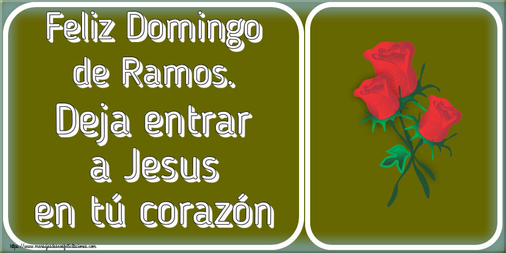 Felicitaciones de Domingo De Ramos - Feliz Domingo de Ramos. Deja entrar a Jesus en tú corazón ~ tres rosas rojas dibujadas - mensajesdeseosfelicitaciones.com