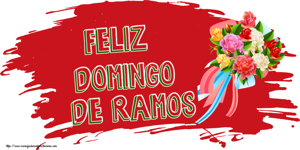 Felicitaciones de Domingo De Ramos - Feliz domingo de ramos ~ ramo de flores multicolor - mensajesdeseosfelicitaciones.com