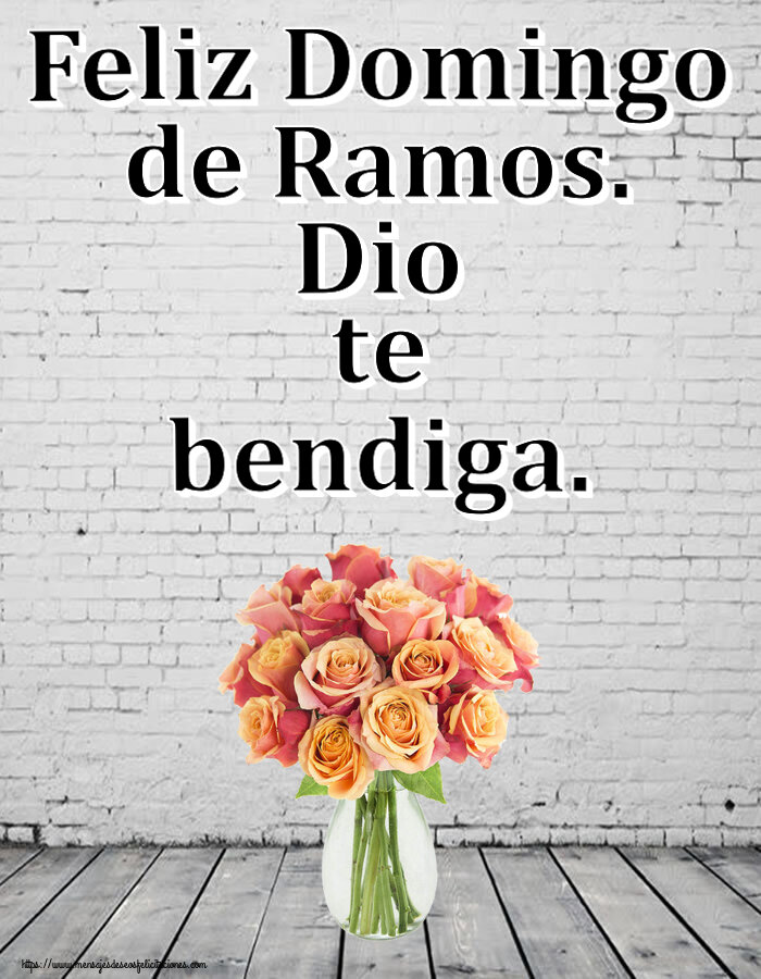Felicitaciones de Domingo De Ramos - Feliz Domingo de Ramos. Dio te bendiga. ~ jarrón con hermosas rosas - mensajesdeseosfelicitaciones.com