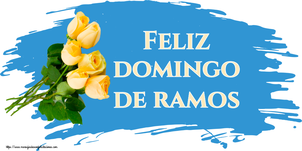 Felicitaciones de Domingo De Ramos - Feliz domingo de ramos ~ siete rosas amarillas - mensajesdeseosfelicitaciones.com