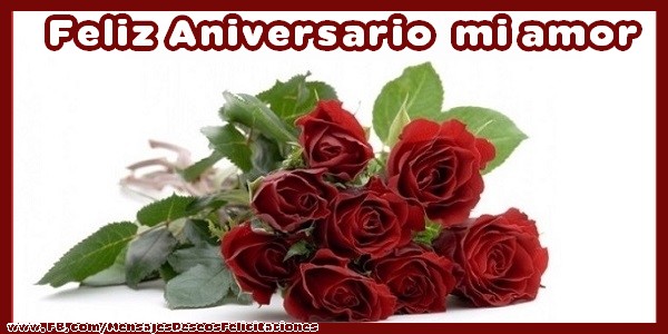 Felicitaciones de aniversario - Feliz Aniversario mi amor - mensajesdeseosfelicitaciones.com