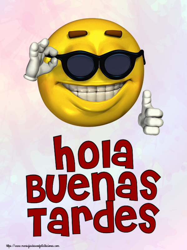 Hola Buenas Tardes ~ emoticono gracioso con gafas