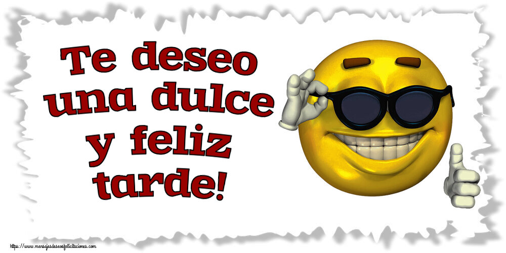 Buenas Tardes Te deseo una dulce y feliz tarde! ~ emoticono gracioso con gafas