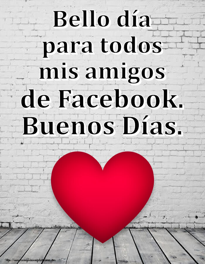 Buenas Tardes Bello día para todos mis amigos de Facebook. Buenos Días. ~ corazón rojo