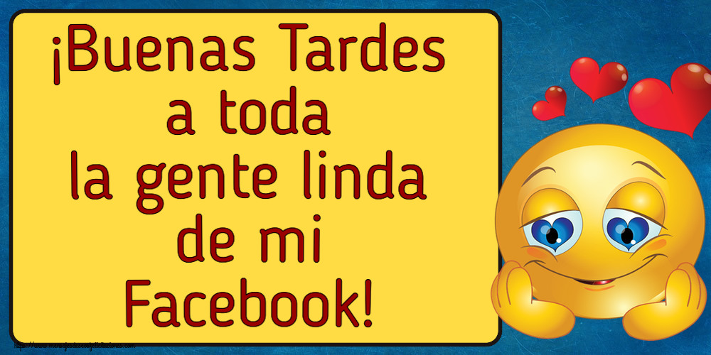 Felicitaciones de buenas tardes - ¡Buenas Tardes a toda la gente linda de mi Facebook! ~ emoticoana Amor - mensajesdeseosfelicitaciones.com