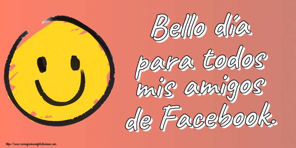 Buenas Tardes Bello día para todos mis amigos de Facebook. ~ emoticono de sonrisa