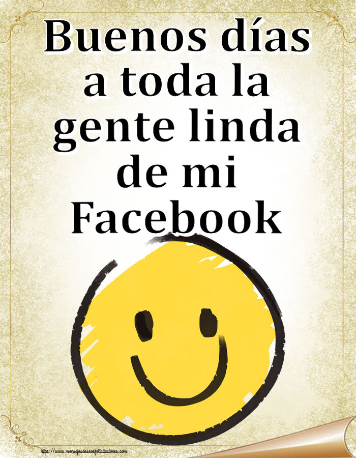 Buenas Tardes Buenos días a toda la gente linda de mi Facebook ~ emoticono de sonrisa