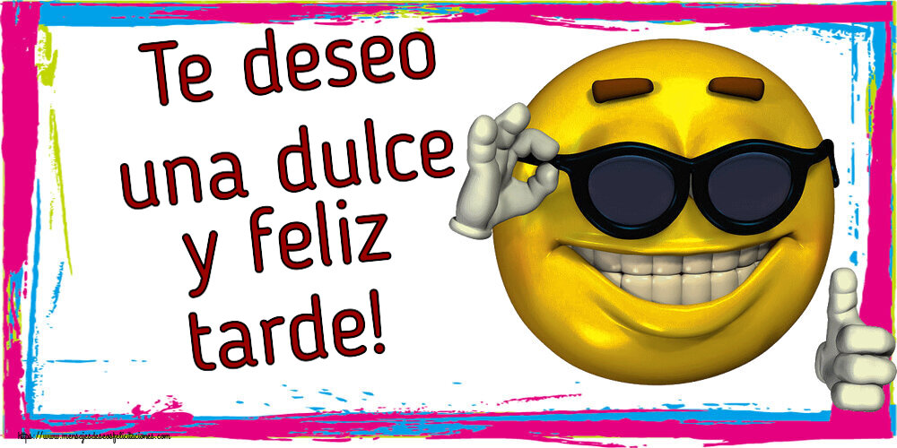 Buenas Tardes Te deseo una dulce y feliz tarde! ~ emoticono gracioso con gafas
