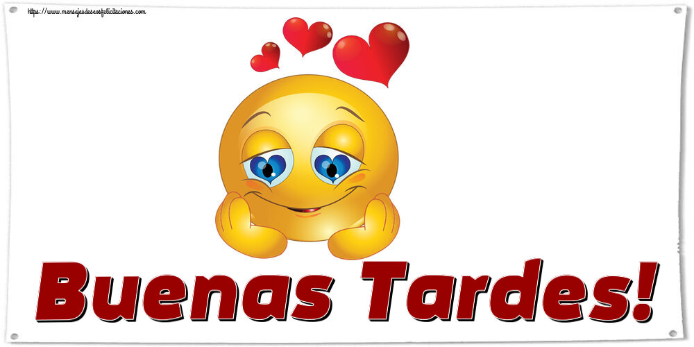 Buenas Tardes! ~ emoticoana Amor