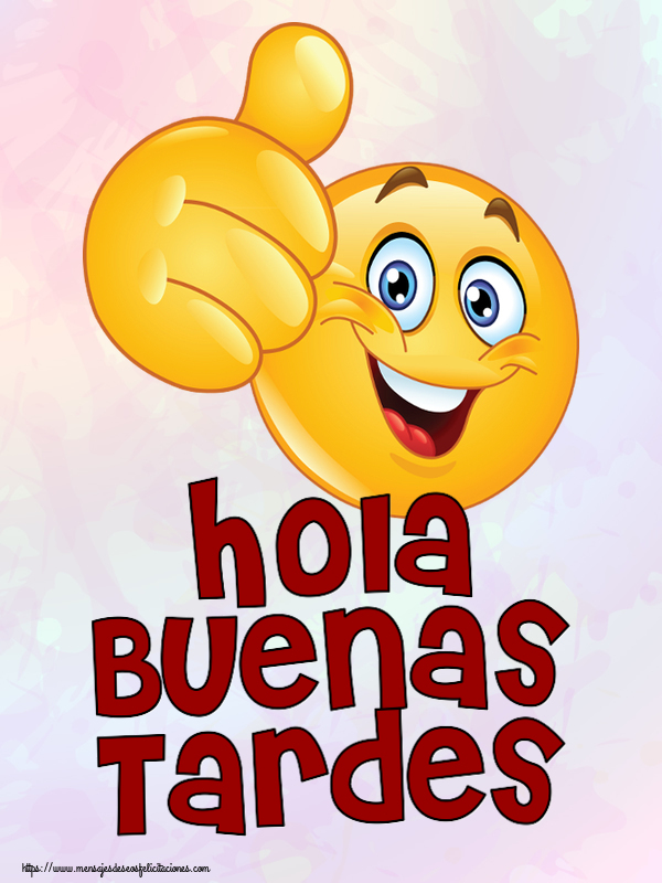 Hola Buenas Tardes ~ emoticoana Like