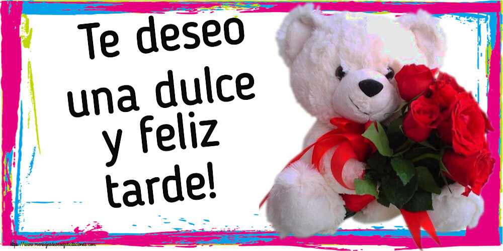 Buenas Tardes Te deseo una dulce y feliz tarde! ~ osito blanco con rosas rojas