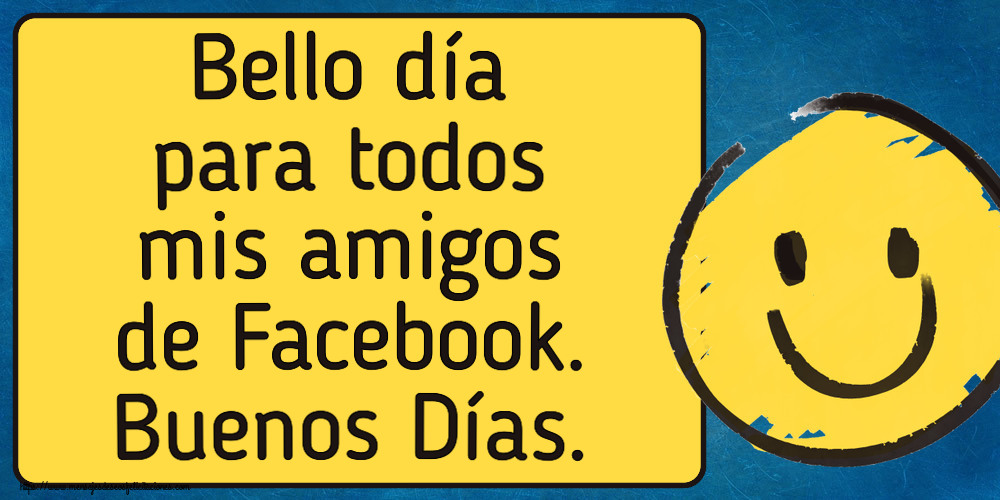 Buenas Tardes Bello día para todos mis amigos de Facebook. Buenos Días. ~ emoticono de sonrisa