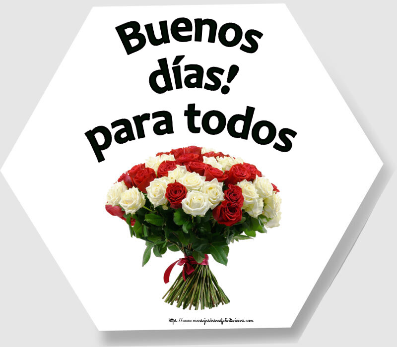 Buenas Tardes Buenos días! para todos ~ ramo de rosas rojas y blancas