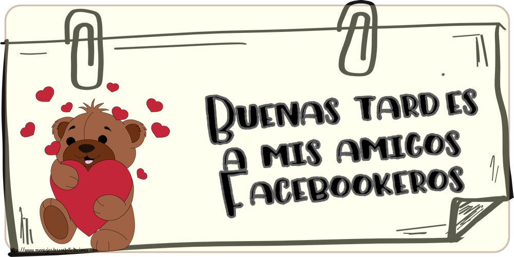 Buenas Tardes Buenas tardes a mis amigos Facebookeros! ~ lindo oso con corazones