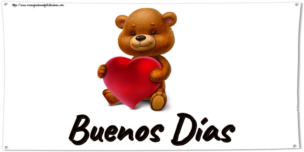 Buenos Días ~ oso con corazón
