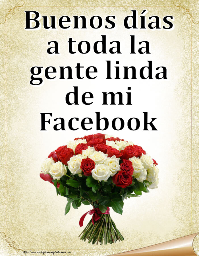 Buenos días a toda la gente linda de mi Facebook ~ ramo de rosas rojas y blancas