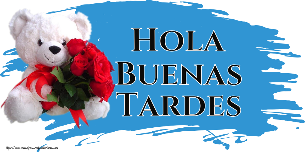 Felicitaciones de buenas tardes - Hola Buenas Tardes ~ osito blanco con rosas rojas - mensajesdeseosfelicitaciones.com