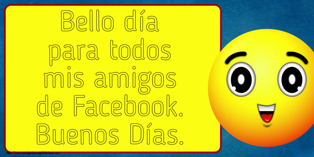 Buenas Tardes Bello día para todos mis amigos de Facebook. Buenos Días.