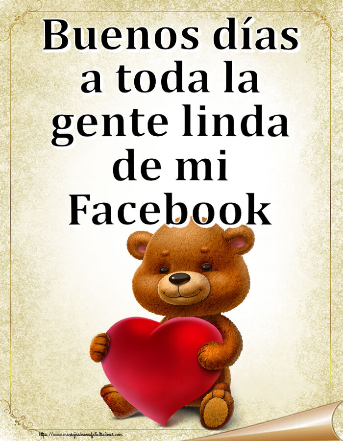 Felicitaciones de buenas tardes - Buenos días a toda la gente linda de mi Facebook ~ oso con corazón - mensajesdeseosfelicitaciones.com