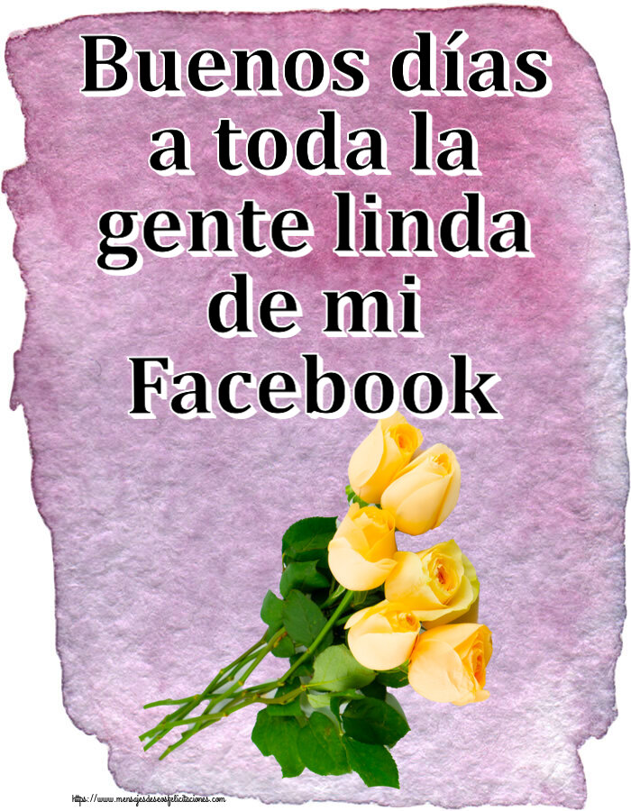 Buenos días a toda la gente linda de mi Facebook ~ siete rosas amarillas