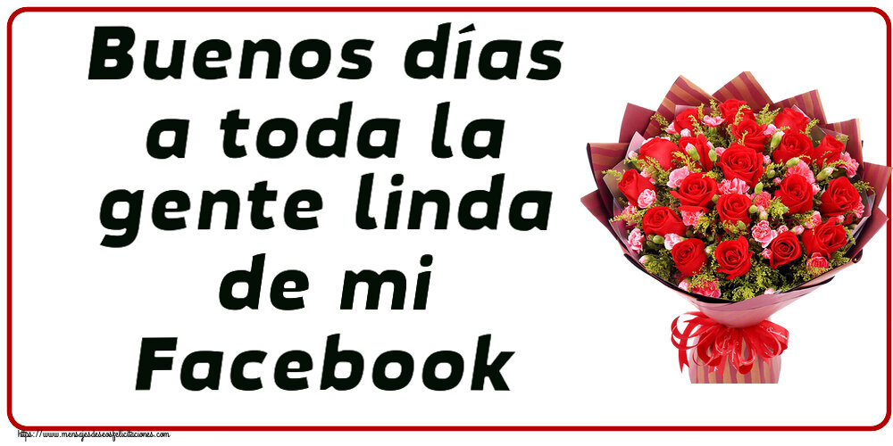 Felicitaciones de buenas tardes - Buenos días a toda la gente linda de mi Facebook ~ rosas rojas y claveles - mensajesdeseosfelicitaciones.com