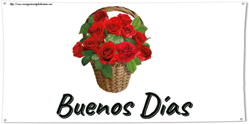 Felicitaciones de buenas tardes - Buenos Días ~ rosas rojas en la cesta - mensajesdeseosfelicitaciones.com