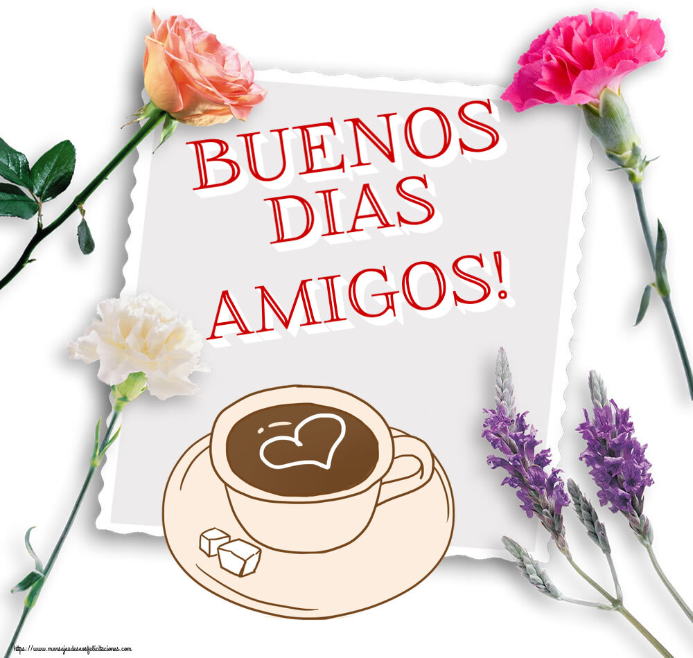 Felicitaciones de buenos días - Buenos Dias amigos! ~ dibujo de taza de café con corazón - mensajesdeseosfelicitaciones.com