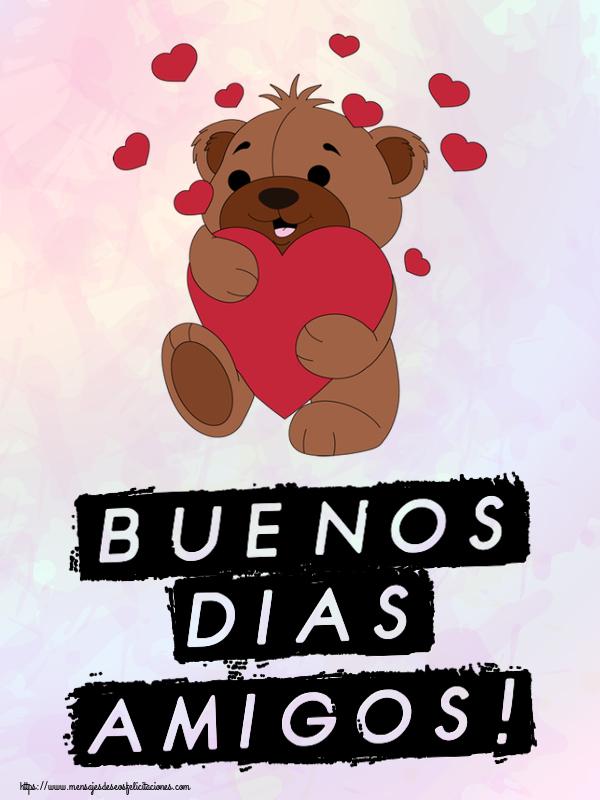 Buenos Días Buenos Dias amigos! ~ lindo oso con corazones