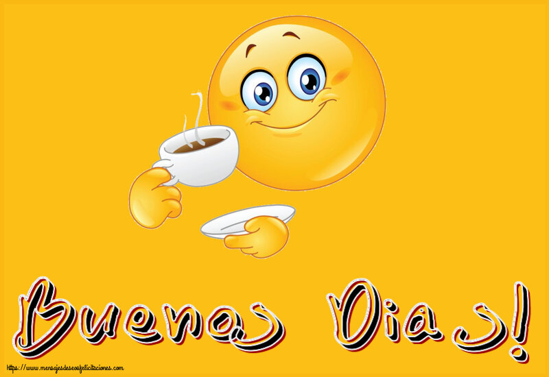 Felicitaciones de buenos días - Buenos Dias! ~ emoticono bebiendo café - mensajesdeseosfelicitaciones.com