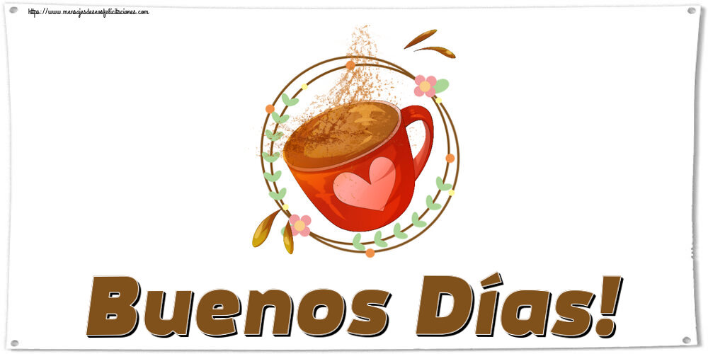 Felicitaciones de buenos días - Buenos Días! ~ taza de café rosa con corazón - mensajesdeseosfelicitaciones.com