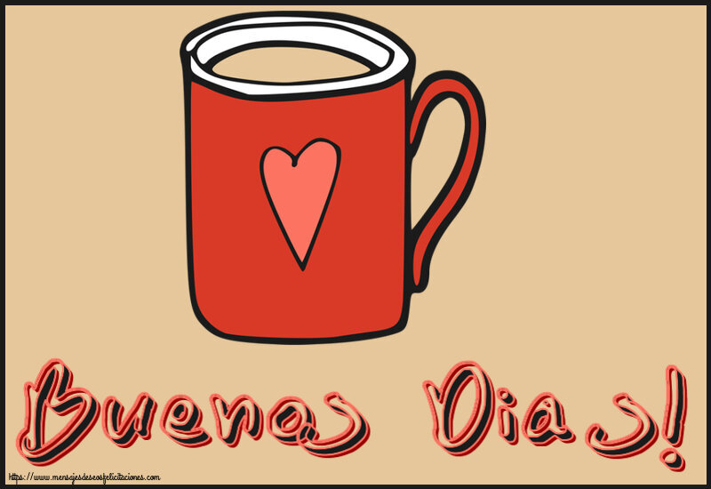 Buenos Días Buenos Dias! ~ taza de café roja con corazón