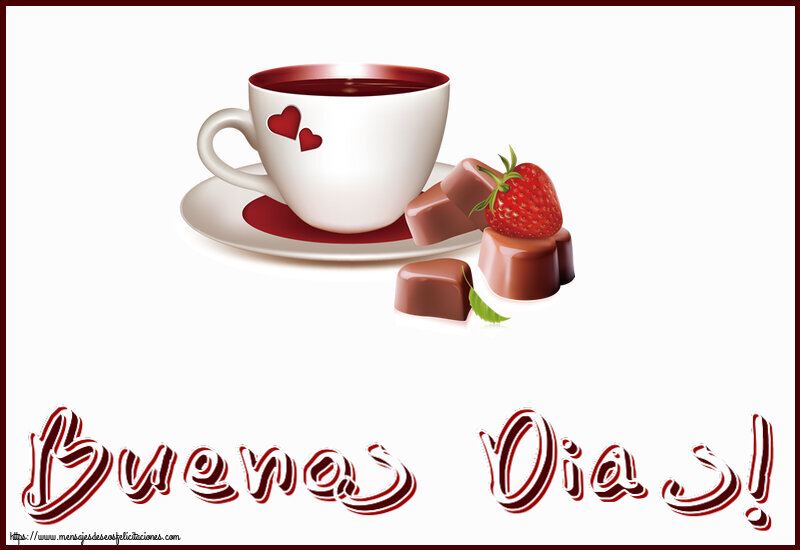 Buenos Días Buenos Dias! ~ café con amor