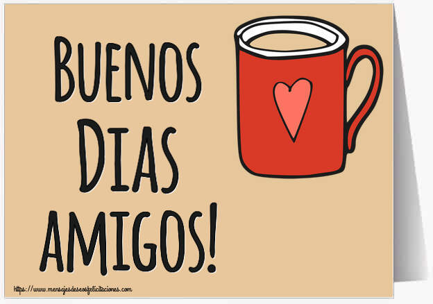 Felicitaciones de buenos días - Buenos Dias amigos! ~ taza de café roja con corazón - mensajesdeseosfelicitaciones.com