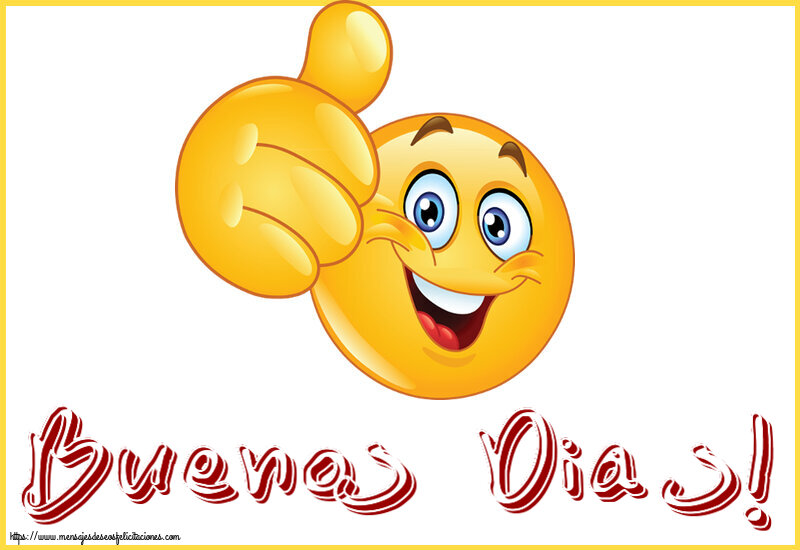 Felicitaciones De Buenos D as Buenos Dias Emoticoana Like 
