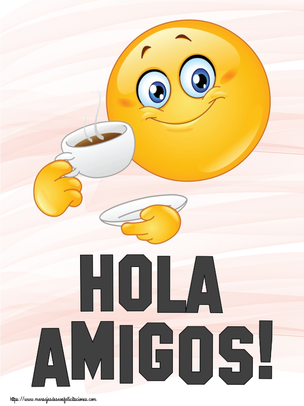 Buenos Días Hola amigos! ~ emoticono bebiendo café