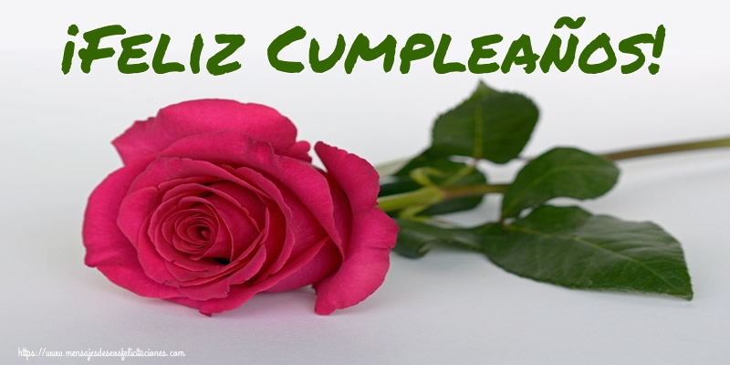 Felicitaciones de cumpleaños con rosas - ¡Feliz Cumpleaños!