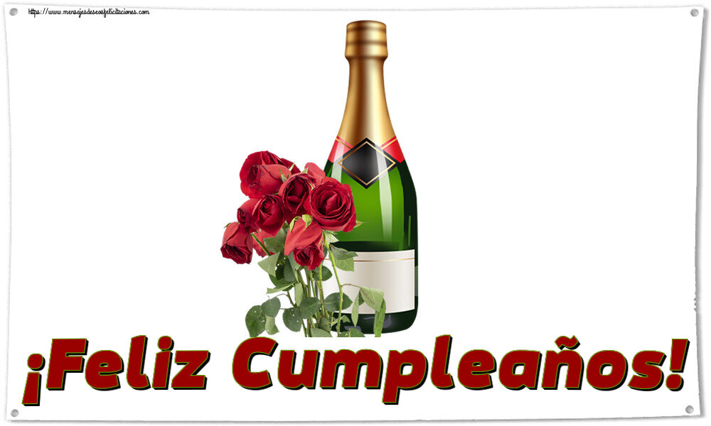 Descargar Felicitación Gratis - Felicitaciones de cumpleaños - ¡Feliz Cumpleaños! ~ rosas y champán - mensajesdeseosfelicitaciones.com