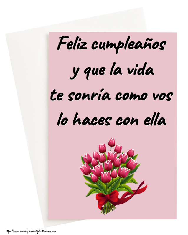 Felicitaciones de cumpleaños - Feliz cumpleaños y que la vida te sonría como vos lo haces con ella ~ ramo de tulipanes - Clipart - mensajesdeseosfelicitaciones.com