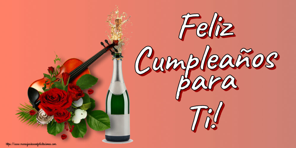 Cumpleaños Feliz Cumpleaños para Ti! ~ un violín, champán y rosas