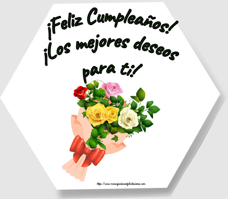 Cumpleaños ¡Feliz Cumpleaños! ¡Los mejores deseos para ti! ~ ramo de rosas multicolores