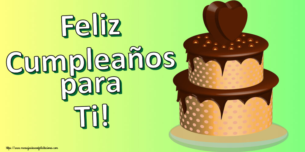Felicitaciones de cumpleaños - Feliz Cumpleaños para Ti! ~ tarta de chocolate clipart - mensajesdeseosfelicitaciones.com